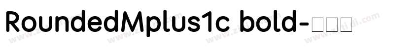 RoundedMplus1c bold字体转换